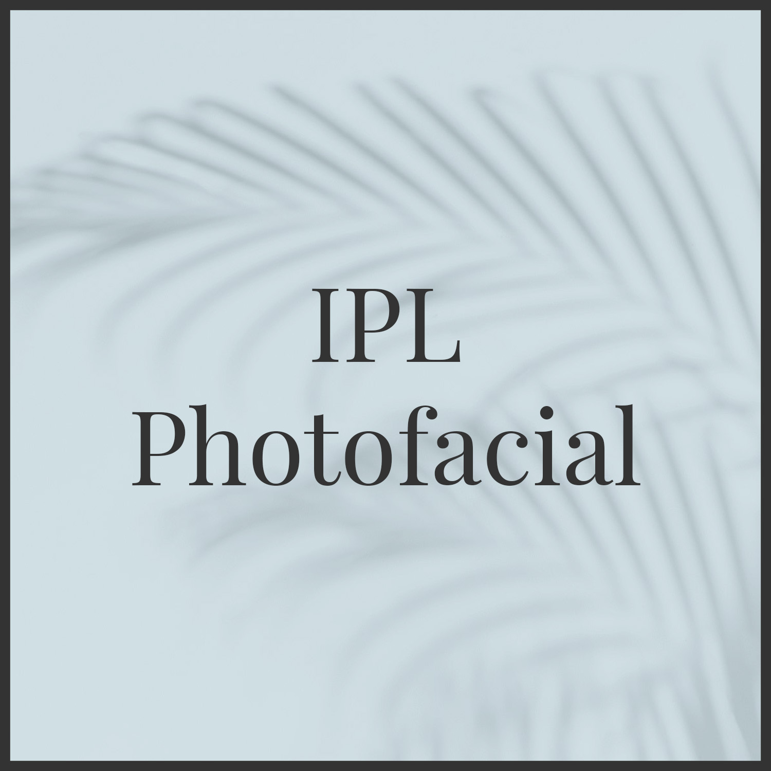 IPL Photofacial