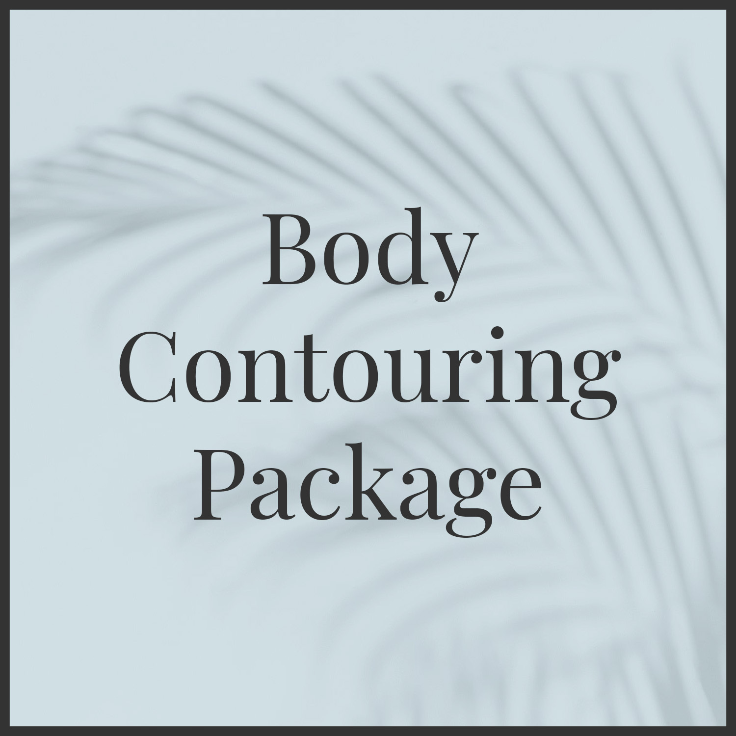 Body Contouring Package